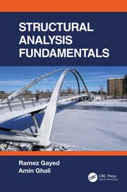 Structural Analysis Fundamentals - 1st Edition - Ramez Gayed - Amin Gh