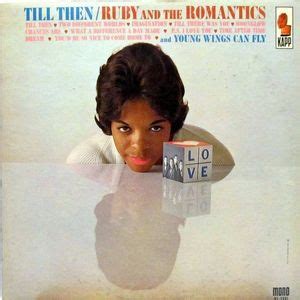 Ruby and The Romantics - Till Then Lyrics and Tracklist | Genius