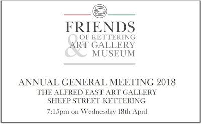 Kettering Art News: The Friends of Kettering Art Gallery and Museum 2018 AGM