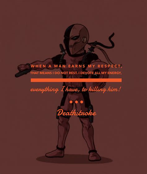 dc character quote • deathstroke | Deathstroke, Character quotes, Dc ...