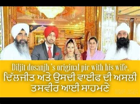 Diljit dosanjh with wife|| diljit dosanjh's marriage|| watch the full ...