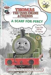 A Scarf for Percy : Thomas the Tank Engine & Friends: No Author Credited: Amazon.com: Books