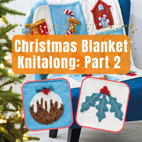 Christmas Blanket Knitalong Part 2 | Knitting Patterns | Let's Knit ...