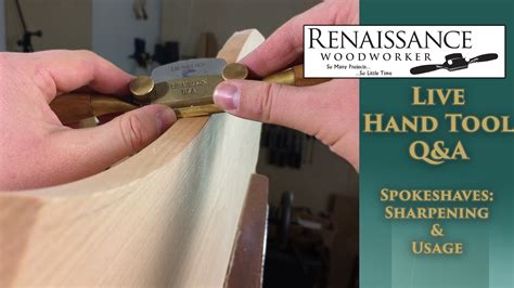 Spokeshaves 101: Sharpening and Usage | The Renaissance Woodworker