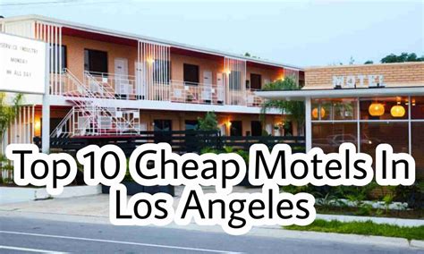 Cheap Motels in Los Angeles : Post-Pay Later Motels Near Me