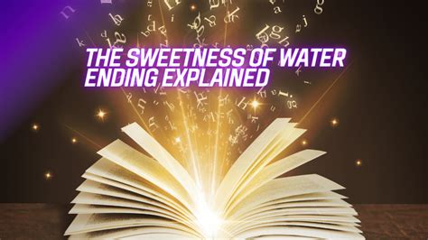 The Sweetness Of Water Ending Explained - Endante