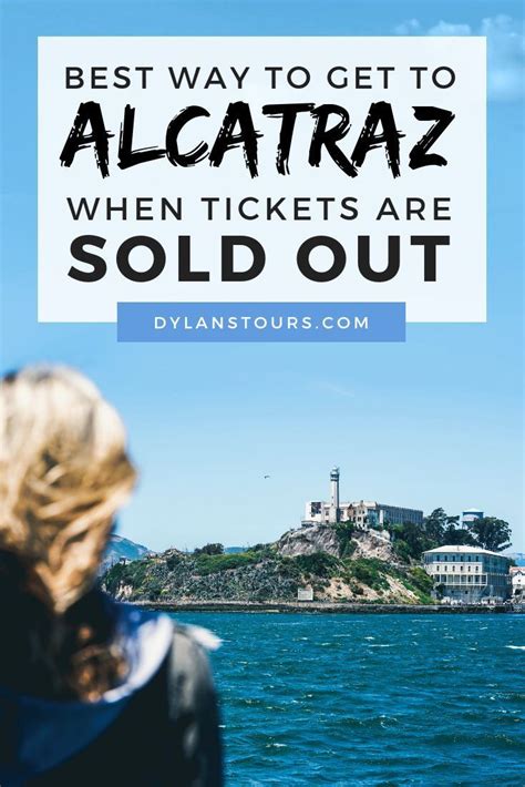 How To Visit Alcatraz if Alcatraz Tickets Are Sold Out | California travel road trips ...