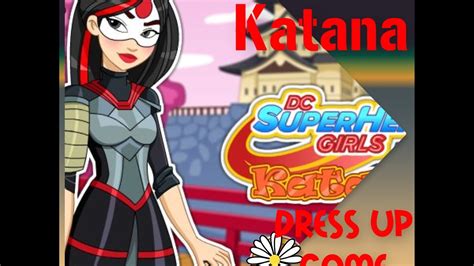 DC SuperHero Girls Katana Dress Up Game - YouTube