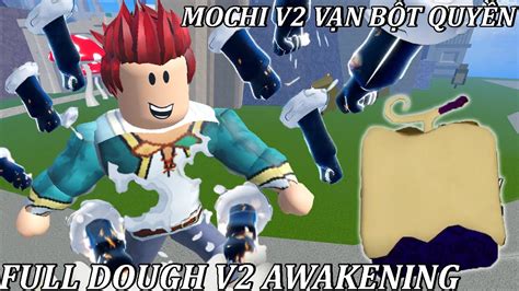 FULL THỨC TỈNH MOCHI V2 SIÊU KHỦNG DOUGH V2 MỆNH DANH TRÁI ÁC QUỶ PVP QUÁ DỄ CỰC MẠNH | BLOX ...