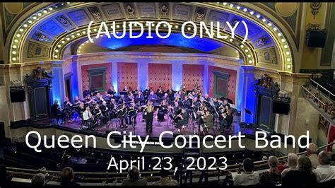 Queen City Concert Band, Spring Concert, April 23, 2023, Memorial Hall - YouTube