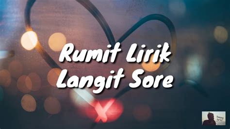 Rumit Lirik - Langit Sore - YouTube