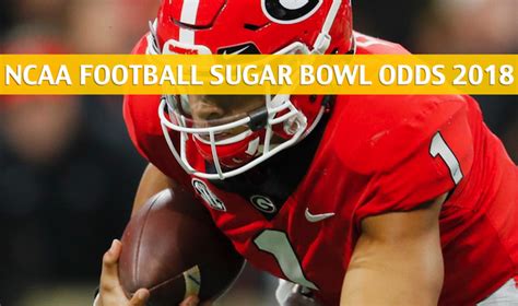 Texas vs Georgia Predictions / Picks / Odds / Preview - Sugar Bowl 2019