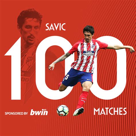 Stefan Savic played his 100th match for Atlético de Madrid - Club ...