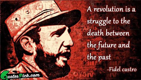 Fidel Castro Revolution Quotes. QuotesGram