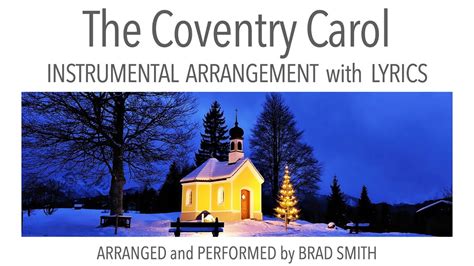 THE COVENTRY CAROL - Instrumental Arrangement with Lyrics - YouTube