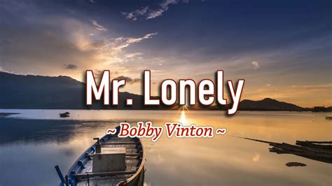 Mr. Lonely - KARAOKE VERSION - as popularized by Bobby Vinton Chords - Chordify