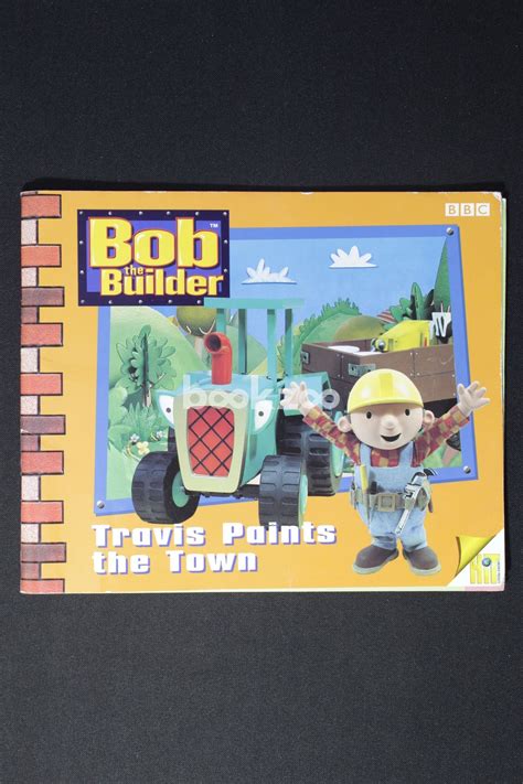 Buy Bob the Builder - Travis Paints the Town by Bbc at Online bookstore ...