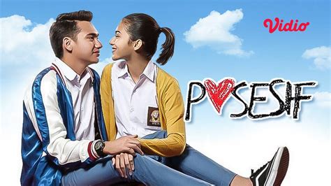 Posesif - Trailer (2017) Full Movie [Gratis] | Vidio