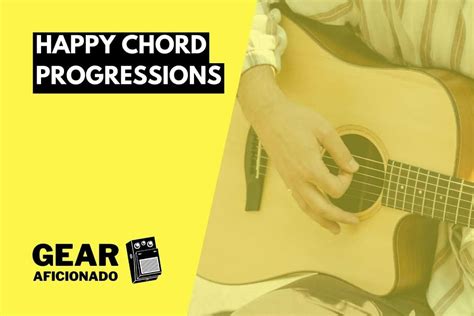 15 Happy Chord Progressions