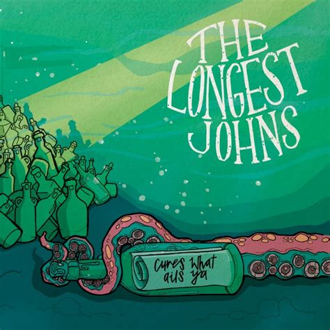 THE LONGEST JOHNS - Cures What Ails Ya (own label) - Folking.com