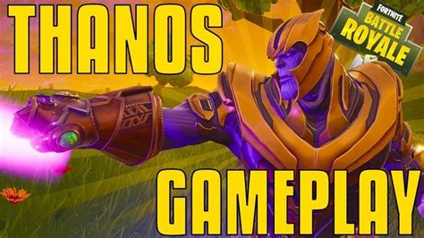 FORTNITE THANOS GAMEPLAY - He's Insane New Event! | Fortnite, Gameplay ...