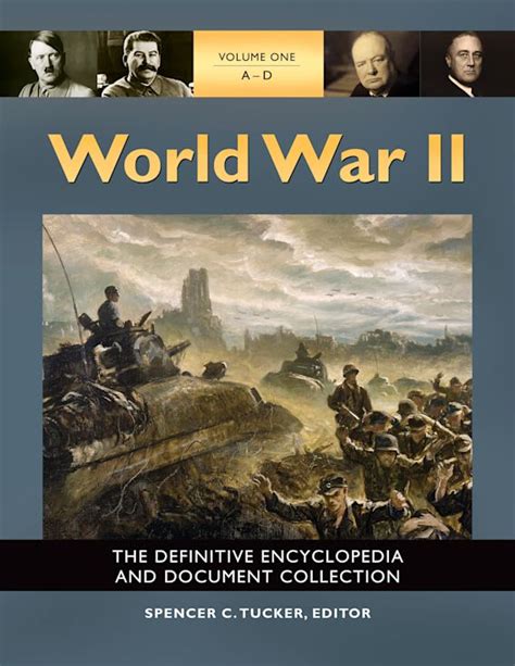 World War II [5 volumes]: The Definitive Encyclopedia and Document ...