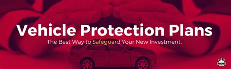 Vehicle Protection Plans