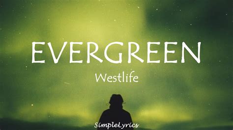 Evergreen - Westlife (Lyrics) - YouTube