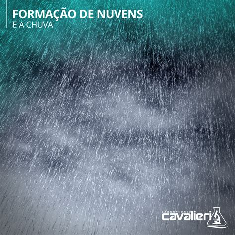 Formação de Nuvens de Chuva • Laboratório Cavalieri