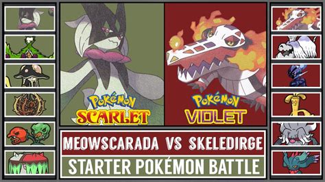 MEOWSCARADA vs SKELEDIRGE | Paldea Starter Pokémon Battle [Pokémon ...