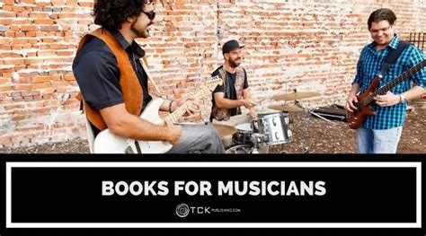 10 Books for Musicians That Will Inspire You to Keep Rocking - TCK ...