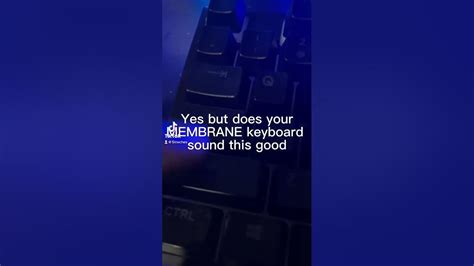 Yes but does your MEMBRANE keyboard sound this good? - YouTube