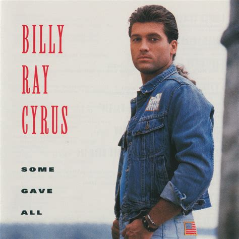 Billy Ray Cyrus – Some Gave All Lyrics | Genius Lyrics