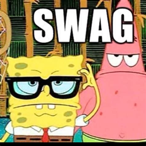 Sponge Bob and Patrick Swag | Sponge Bob and Patrick | Pinterest ...