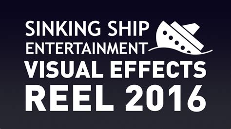 Sinking Ship Entertainment VFX Trailer 2016 - YouTube