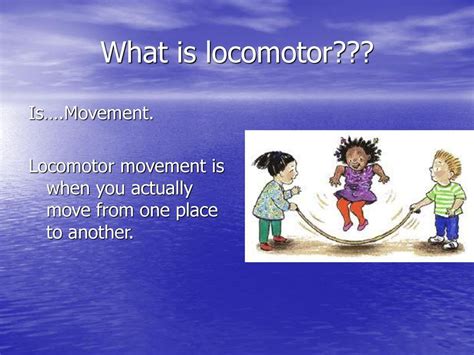 8 Locomotor movements 8 Non-Locomotor movements - ppt download ...