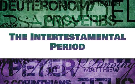 The Intertestamental Period | tlcms.org