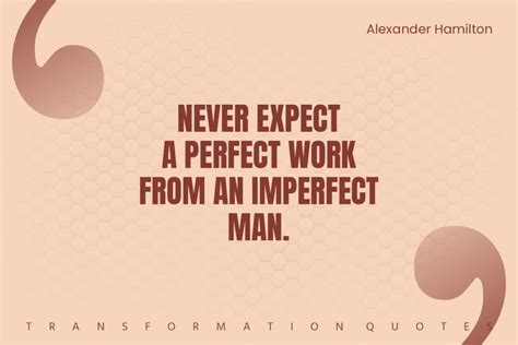 10 Alexander Hamilton Quotes That Will Inspire You | TransformationQuotes