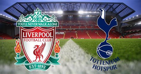 Live Liverpool vs Tottenham - Cross News