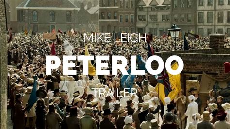 Peterloo - Mike Leigh Film Trailer (2018) - YouTube