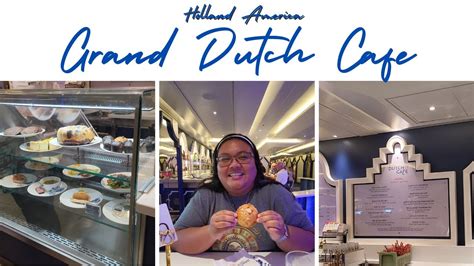 Holland America Grand Dutch Cafe (Snack Menu) - YouTube