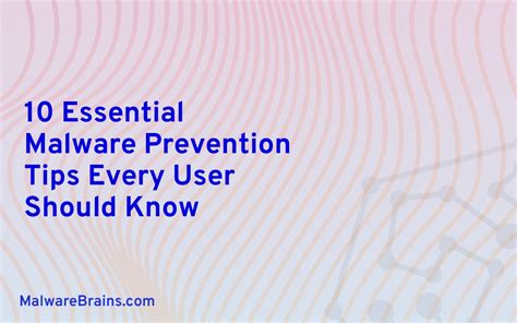 10 Essential Malware Prevention Tips Every User Should Know