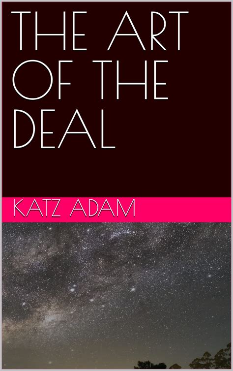 THE ART OF THE DEAL by Katz Adam | Goodreads