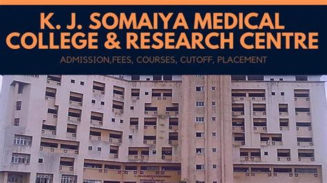 KJ Somaiya Medical College: Admission, Courses, Fees, Cut-off ...