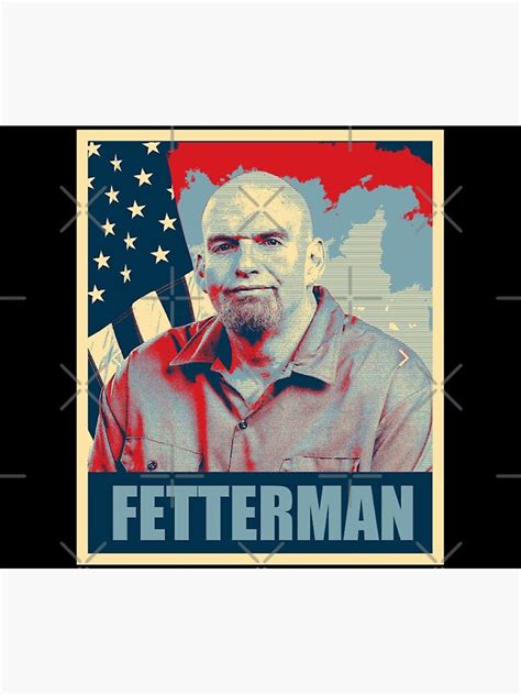 "John Fetterman, Vote Fetterman For Senate, President, John Fetterman for Senate 2022 ...