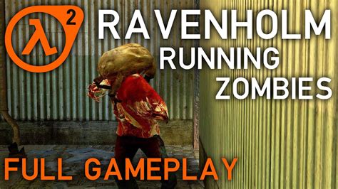 Ravenholm But All The Zombies Are Running | Half-Life 2 | Full Gameplay | No Commentary - YouTube