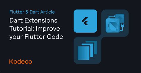 Dart Extensions Tutorial: Improve your Flutter Code | Kodeco