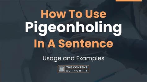 How To Use "Pigeonholing" In A Sentence: Usage and Examples