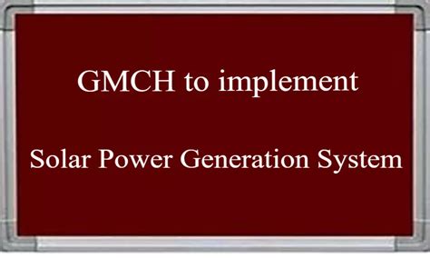 GMCH Nagpur to implement solar power system to maintain Asia's biggest campus