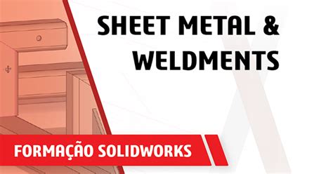 Sheet Metal & Weldments - Creatrix - SOLIDWORKS 3DEXPERIENCE